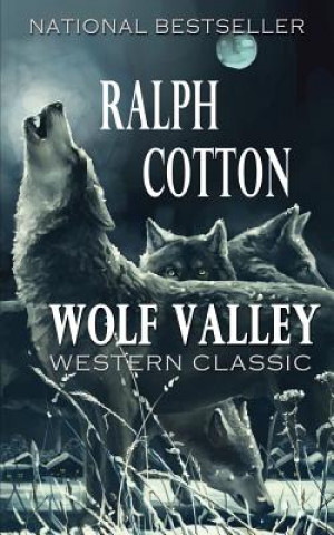Knjiga Wolf Valley Ralph Cotton