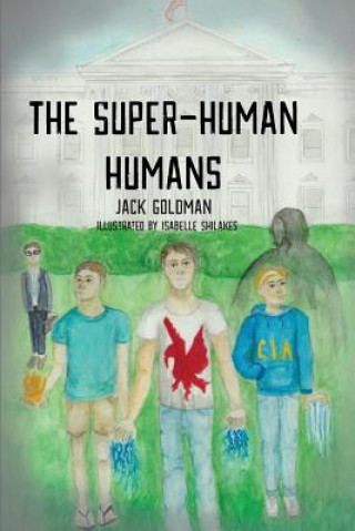 Book The Super-Human Humans Jack Goldman