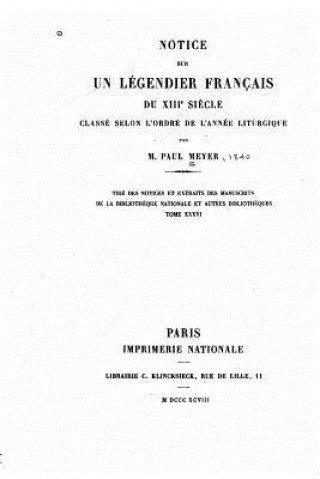 Carte Notice sur un légendier français du XIIIe si?cle Paul Meyer