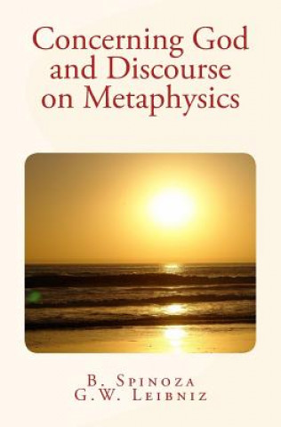 Kniha Concerning God and Discourse on Metaphysics B Spinoza