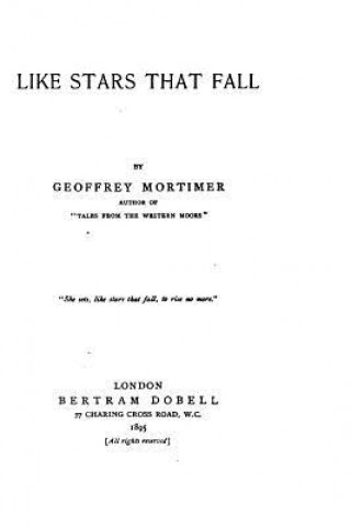 Buch Like Stars That Fall Geoffrey Mortimer