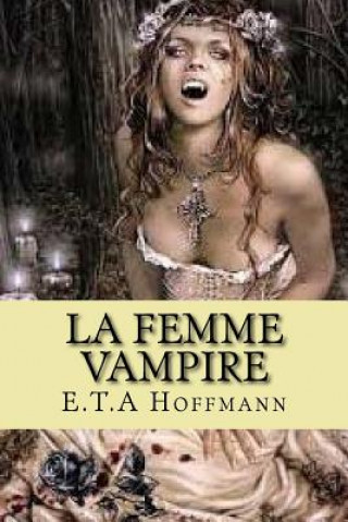 Könyv La femme vampire M E T a Hoffmann