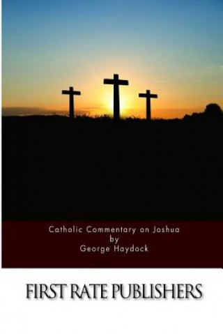 Książka Catholic Commentary on Joshua George Haydock