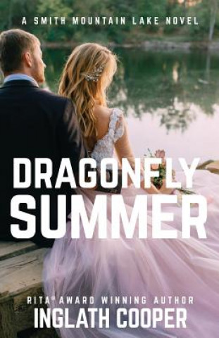 Książka Dragonfly Summer: Book Two - Smith Mountain Lake Series Inglath Cooper