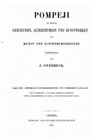 Книга Pompeji in seinen Gebäuden, Alterthümern und Kunstwerken J Overbeck