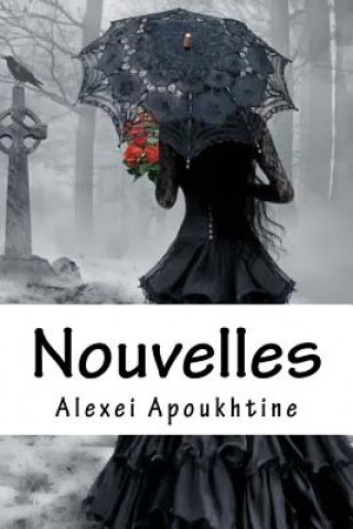 Kniha Nouvelles M Alexei Apoukhtine