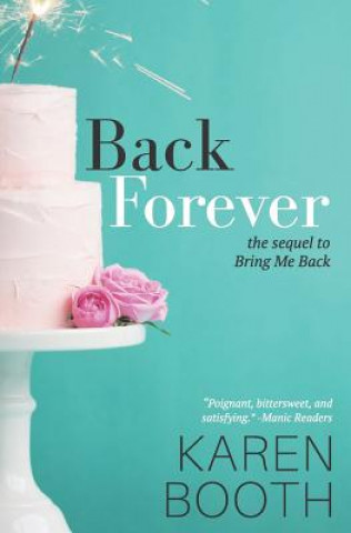 Knjiga Back Forever Karen Booth