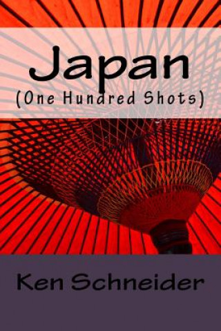 Book Japan: One Hundred Shots Ken Schneider