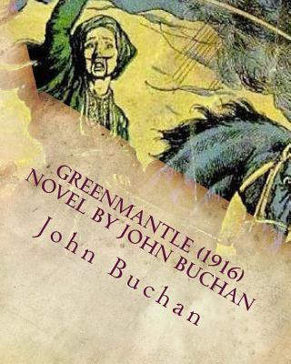 Kniha Greenmantle (1916) NOVEL by John Buchan John Buchan