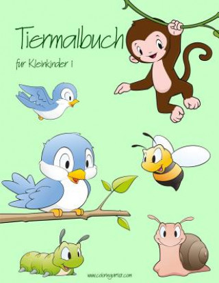 Könyv Tiermalbuch für Kleinkinder 1 Nick Snels