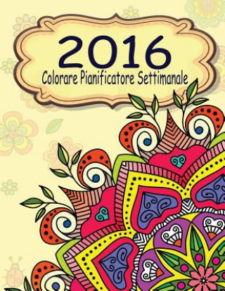 Kniha 2016 Colorare Pianificatore Settimanale Jason Potash