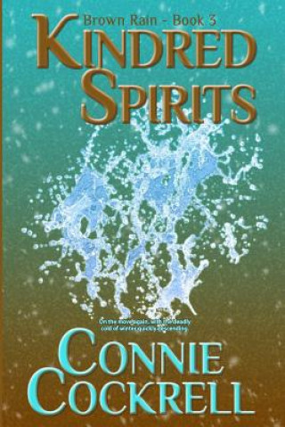 Kniha Kindred Spirits: The Brown Rain Series Connie Cockrell