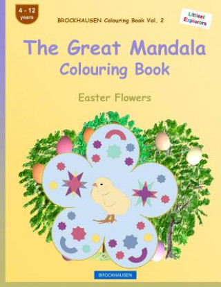Carte BROCKHAUSEN Colouring Book Vol. 2 - The Great Mandala Colouring Book: Easter Flowers Dortje Golldack