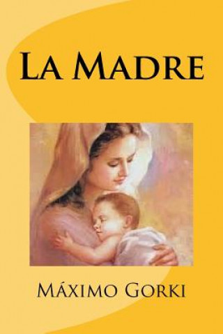 Knjiga La Madre Maximo Gorki