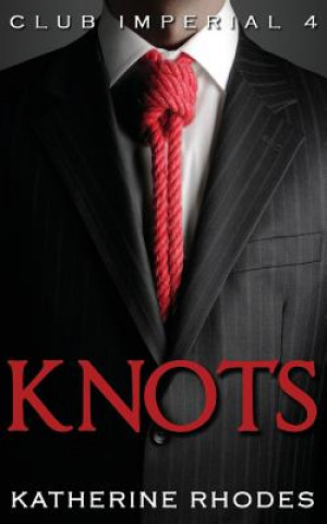 Knjiga Knots Katherine Rhodes