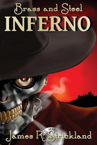 Carte Brass and Steel: Inferno James R Strickland