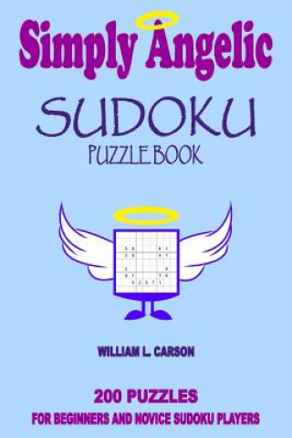 Kniha Simply Angelic Sudoku William L Carson
