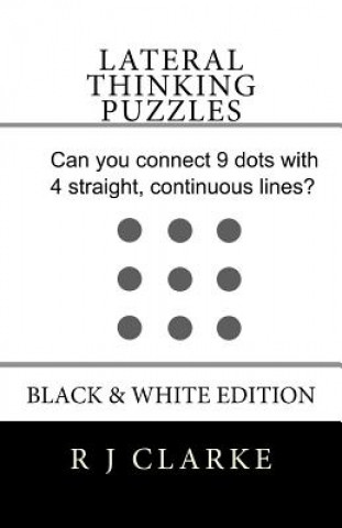 Carte Lateral Thinking Puzzles: Black & White Edition R J Clarke