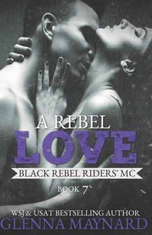 Kniha Rebel Love Glenna Maynard
