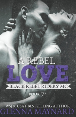 Livre Rebel Love Glenna Maynard