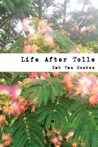 Kniha Life After Tolle: A Call to Community Kat Van Gunten