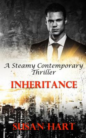 Carte Inheritance: A Steamy Contemporary Thriller Susan Hart