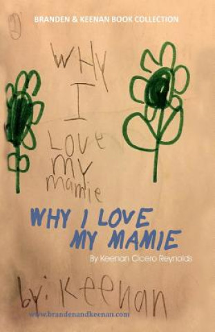 Knjiga Why I Love My Mamie Keenan Cicero Reynolds
