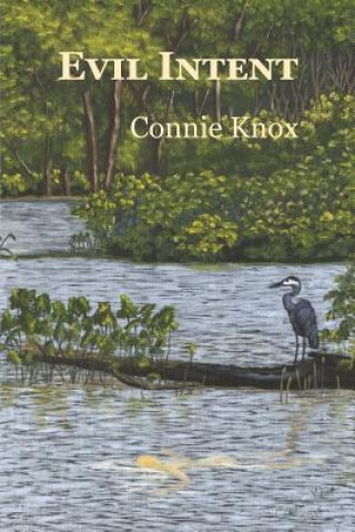 Knjiga Evil Intent Connie Knox