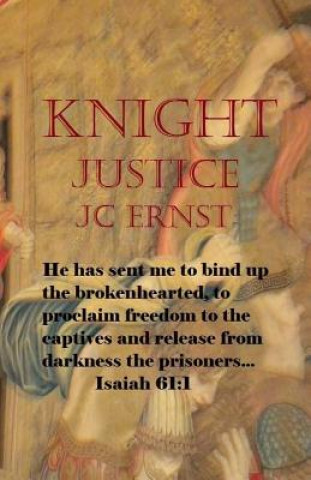 Kniha Knight Justice Jc Ernst