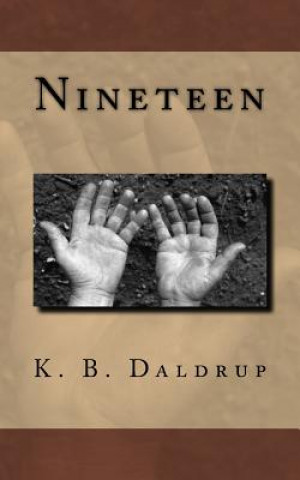 Kniha Nineteen K B Daldrup