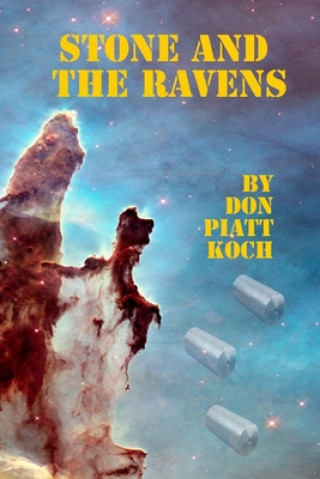 Kniha Stone and the Ravens Don Piatt Koch