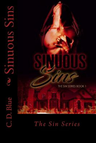 Kniha Sinuous Sins: A Nonconventional Love Story C D Blue