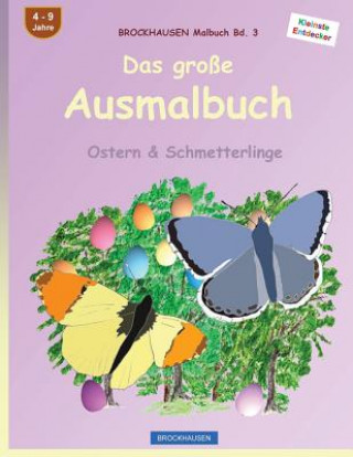 Kniha BROCKHAUSEN Malbuch Bd. 3 - Das große Ausmalbuch: Ostern & Schmetterlinge Dortje Golldack