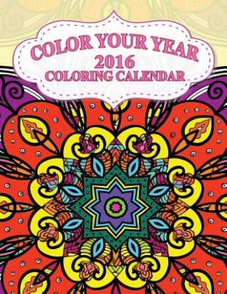 Kniha Color Your Year ? 2016 Coloring Calendar Jason Potash