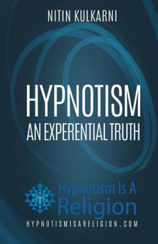 Knjiga Hypnotism: An Experiential Truth Nitin Kulkarni