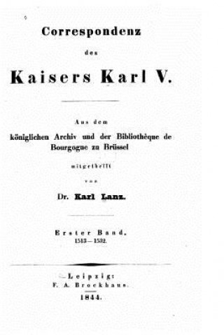 Könyv Correspondenz des kaisers Karl V Karl Lanz