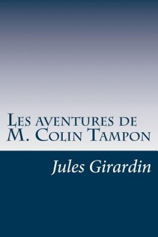 Carte Les aventures de M. Colin Tampon Jules Girardin