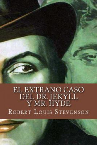 Kniha El extrano caso del Dr. Jekyll y Mr. Hyde (Spanish Edition) Robert Louis Stevenson