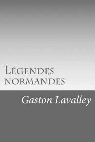 Książka Légendes normandes Gaston Lavalley