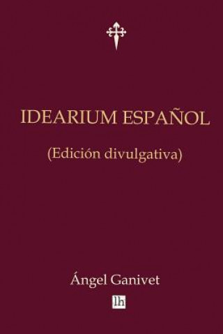 Kniha Idearium espanol (edicion divulgativa) Angel Ganivet