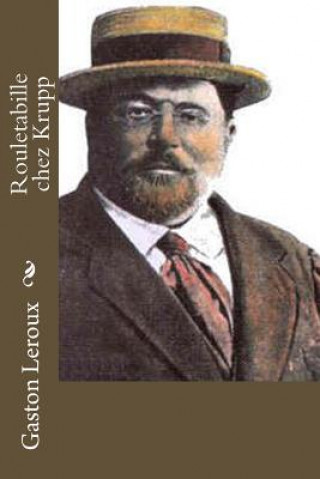 Buch Rouletabille chez Krupp Gaston Leroux