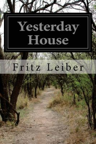 Könyv Yesterday House Fritz Leiber