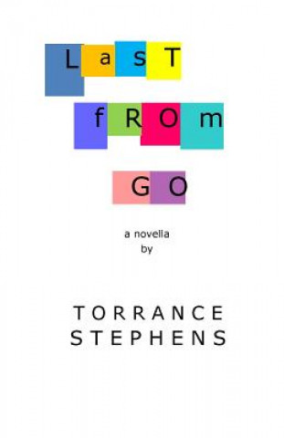 Knjiga Last From Go Torrance Stephens