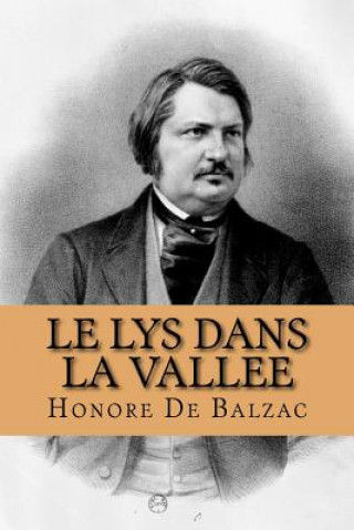 Книга Le lys dans la vallee (French Edition) Honore De Balzac