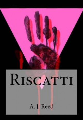 Kniha Riscatti A J Reed