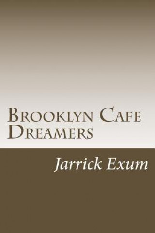 Książka Brooklyn Cafe Dreamers Jarrick Exum