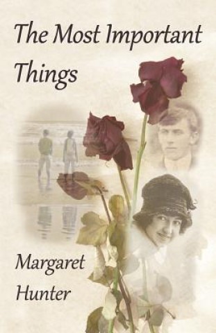 Knjiga The Most Important Things Margaret Hunter