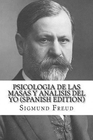 Kniha Psicologia de las Masas y Analisis del Yo (Spanish Edition) Sigmund Freud