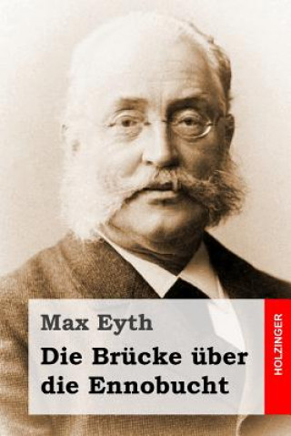 Buch Die Brücke über die Ennobucht Max Eyth