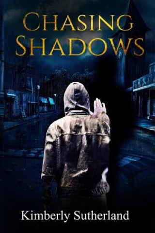 Knjiga Chasing Shadows Kimberly Sutherland